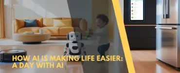 How AI is Making Life Easier